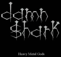 Damn Shark : Heavy Metal Gods